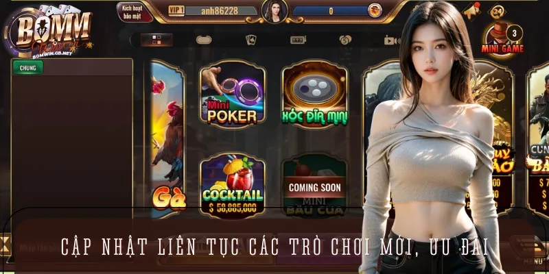 Cổng game BOMWIN còn liên tục cập nhật các sản phẩm mới
