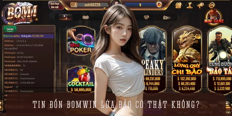 Tin đồn BOMWIN lừa đảo luôn khiến nhiều cược thủ hoang mang