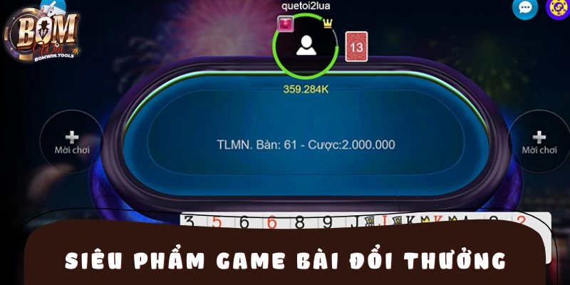 Siêu phẩm game bài được đánh giá cao