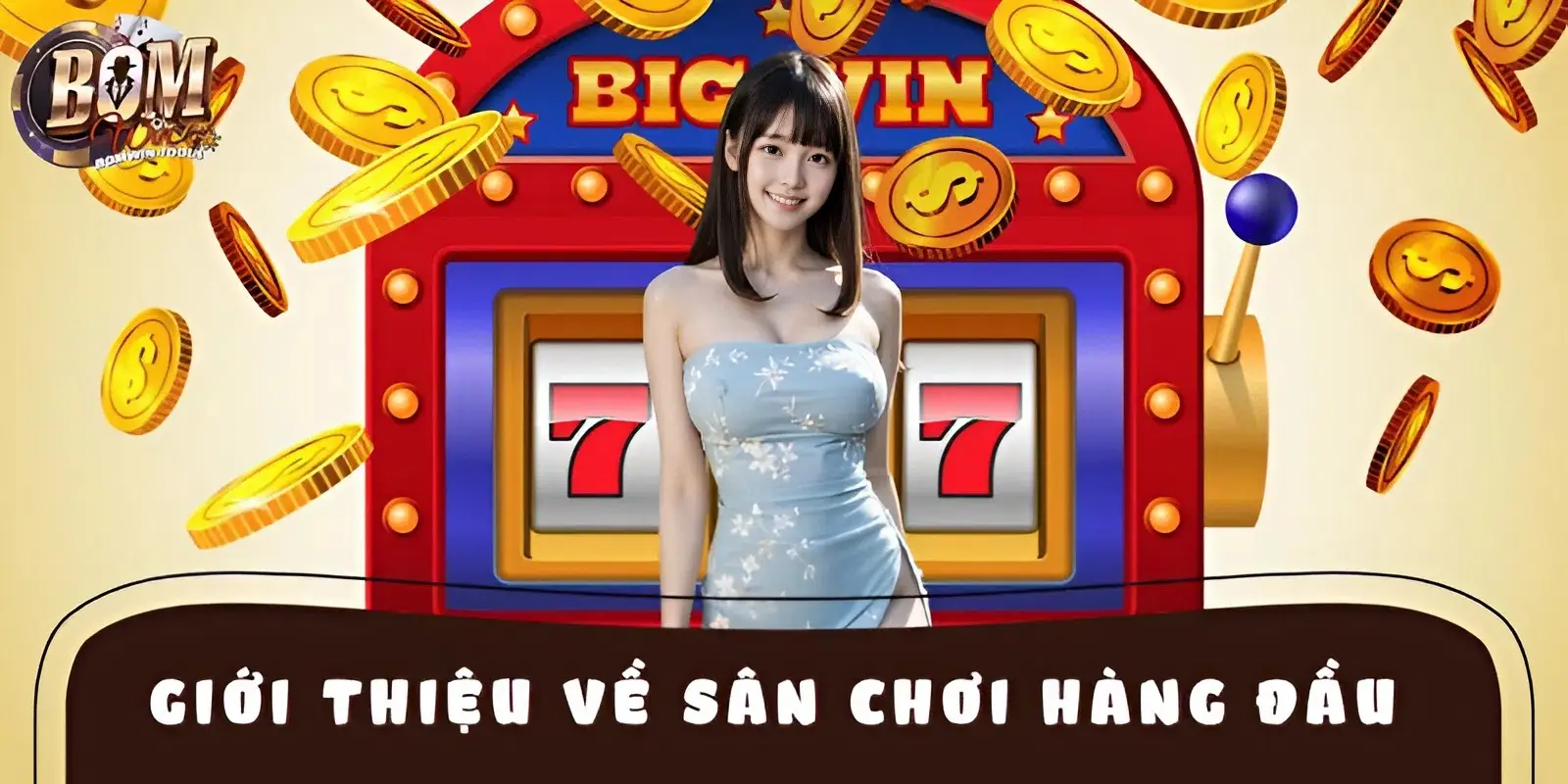 Giới thiệu nét sơ lược nhất về sân chơi hàng đầu quốc tế 2025