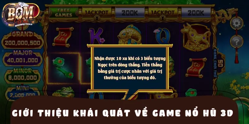 Giới thiệu khái quát về game nổ hũ 3D