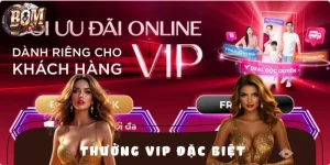 Thưởng Vip Đặc Biệt BOMWIN: Quyền Lực Game Thủ Đỉnh Cao