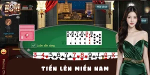 Khám Phá Tiến Lên Miền Nam Tại BOMWIN – Chơi Là Mê Ngay